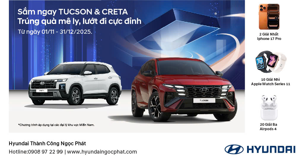 Sắm Ngay Tucson & Creta – Trúng Quà Mê Ly, Lướt Đi Cực Đỉnh