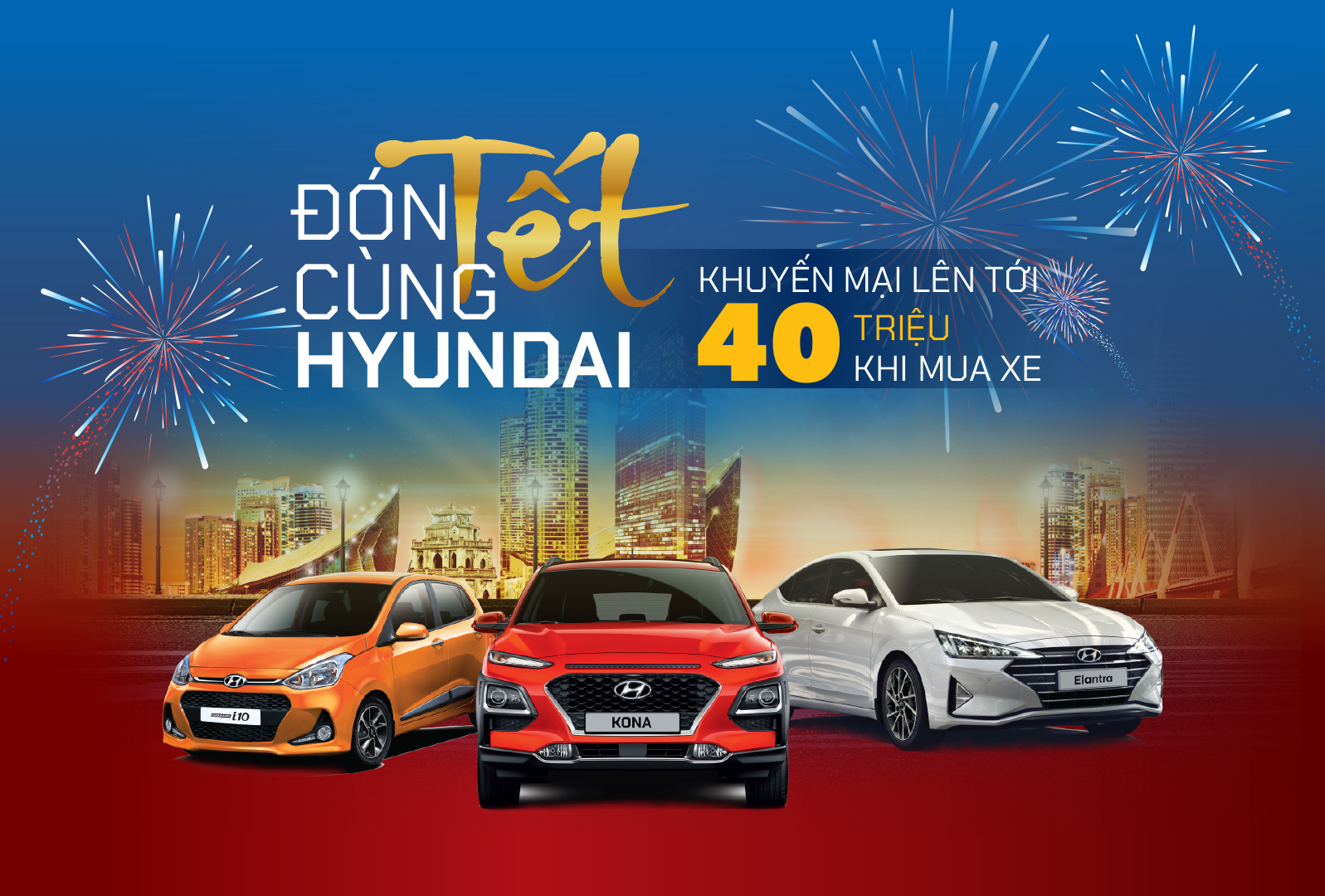 Chuong trình khuyến mãi lên đến 40 triệu đồng giành cho Hyundai Kona, Elantra và Grand i10