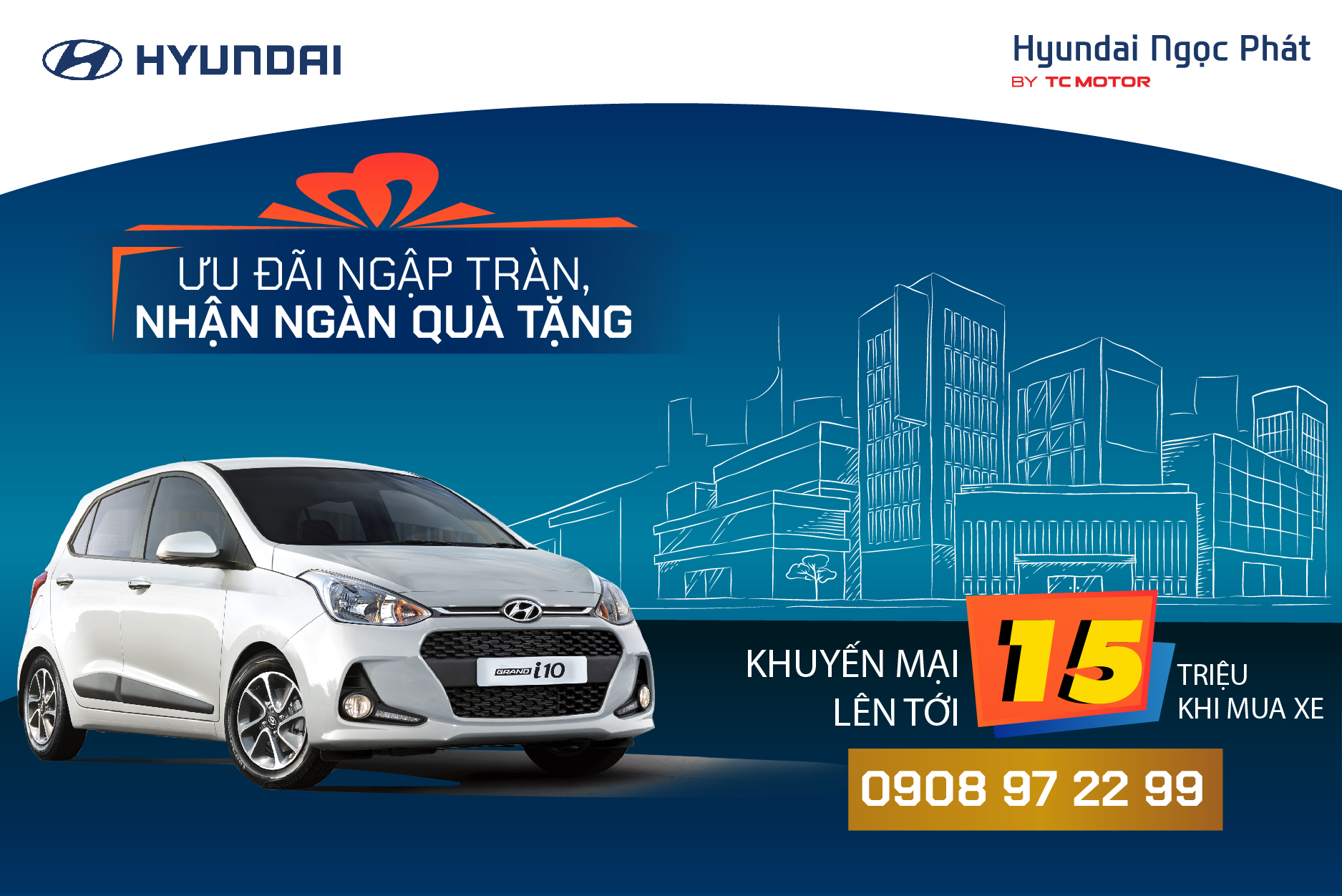 CHƯƠNG TRÌNH TRƯNG BÀY XE HYUNDAI GRAND I10