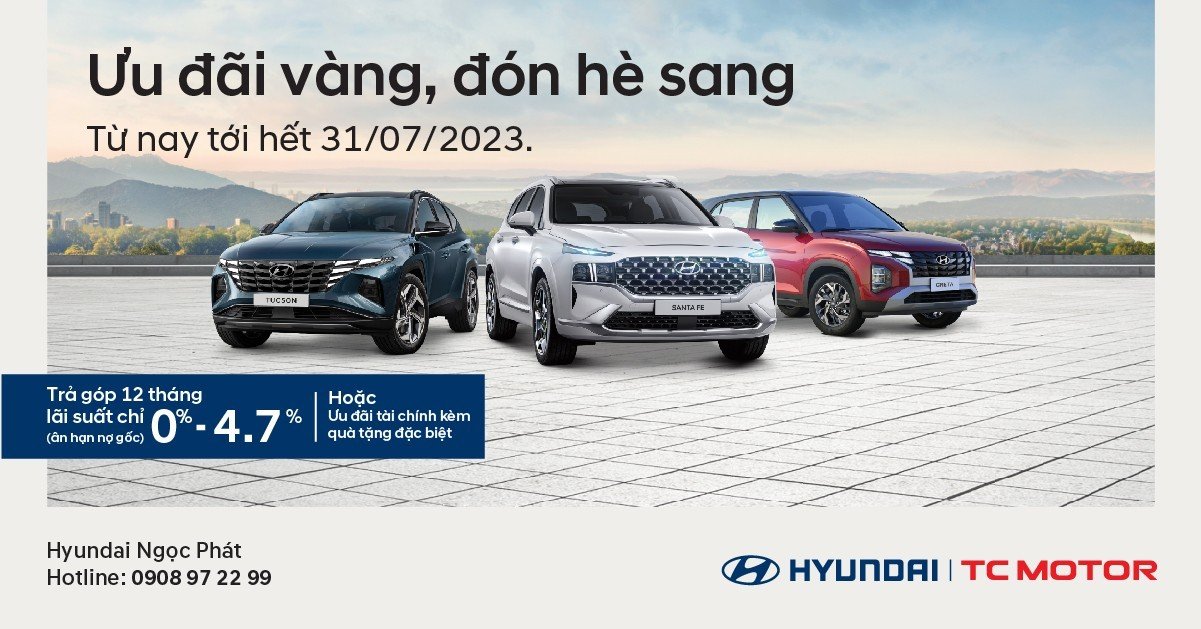 Ưu đãi vàng, đón hè sang cùng Hyundai Ngọc Phát