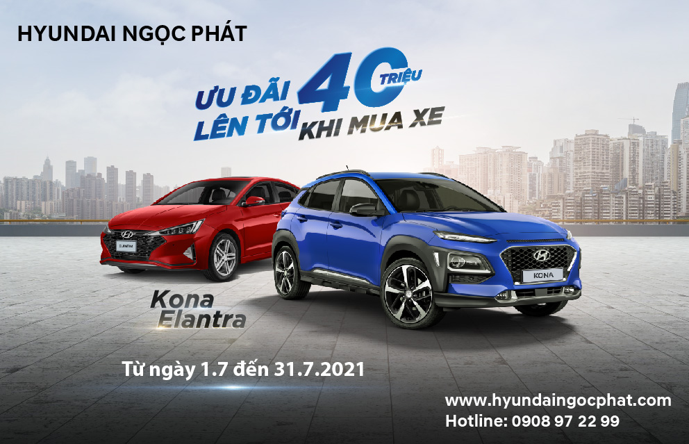 ƯU ĐÃI LÊN ĐẾN 40 TRIỆU KHI MUA XE KONA & ELANTRA