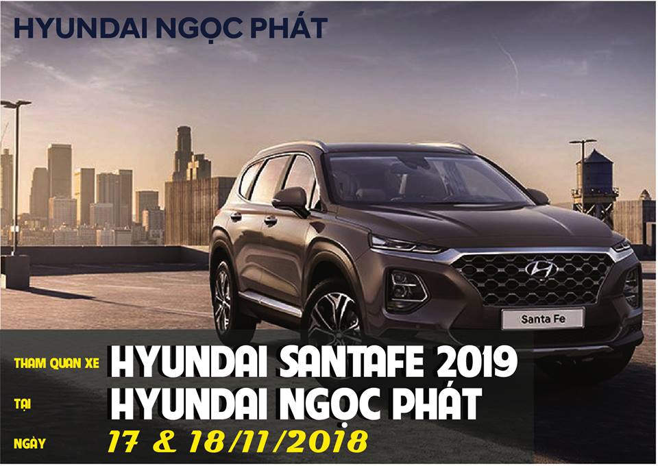 Lịch trưng bày HYUNDAI SANTAFE 2019 tại HYUNDAI NGỌC PHÁT